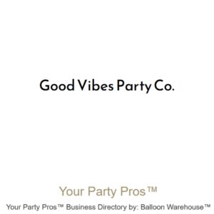 Good Vibes Party Co.