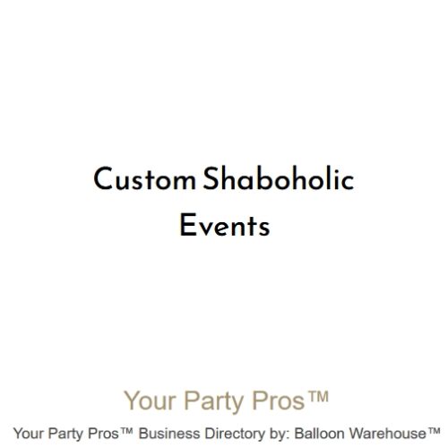 Custom Shaboholic Events